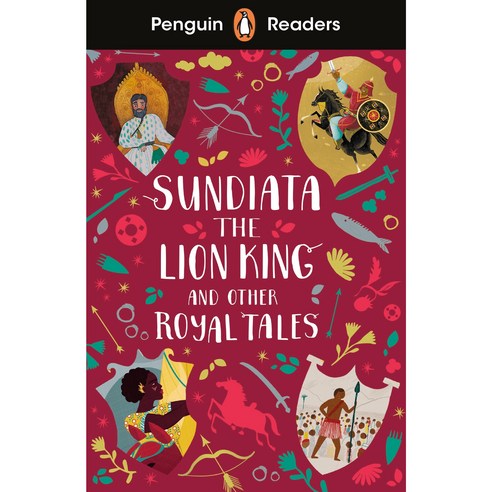 Penguin Reader Level 2: Sundiata the Lion King and Other Roya, PenguinReaders