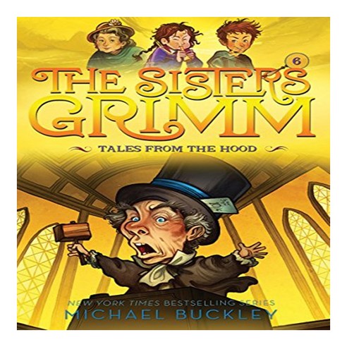 The Sisters Grimm 6 : Tales from the Hood, Harry N Abrams