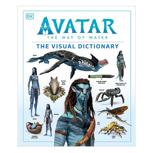 Avatar the Way of Water: The Visual Dictionary, DK