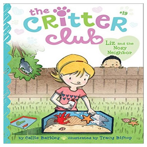 The Critter Club 19 : Liz and the Nosy Neighbor, Little Simon