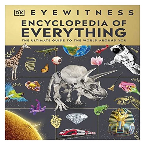 Eyewitness Encyclopedia of Everything, Dorling Kindersley Ltd