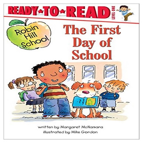 Ready To Read 1 : Robin Hill School The First Day of School, Simon Spotlight; Illustrated edition