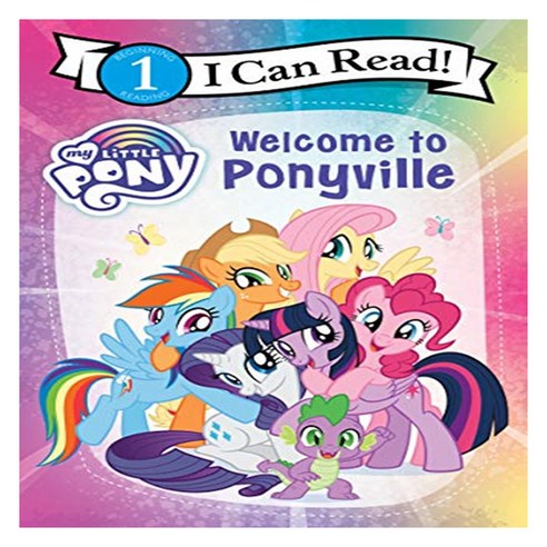 I Can Read 1 : My Little Pony : Welcome to Ponyville, HarperCollins