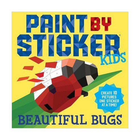 Create 10 Pictures One Sticker at a Time! Paint by Sticker Kids : Beautiful Bugs, Workman Publishing