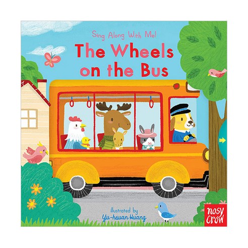 Sing Along With Me : The Wheels on the Bus, NosyCrow