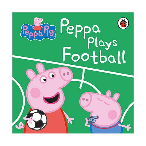 Peppa Pig : Peppa Plays Football, Ladybird
