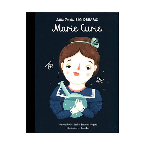 Marie Curie : Little People Big Dreams, Frances Lincoln