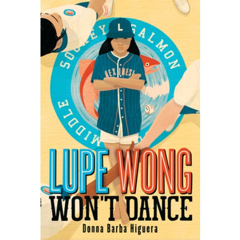 Lupe Wong Won''t Dance Hardcover, Levine Querido