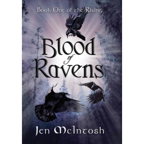 Blood of Ravens: Book One of the Rising Hardcover, Jen McIntosh, English, 9781914434006
