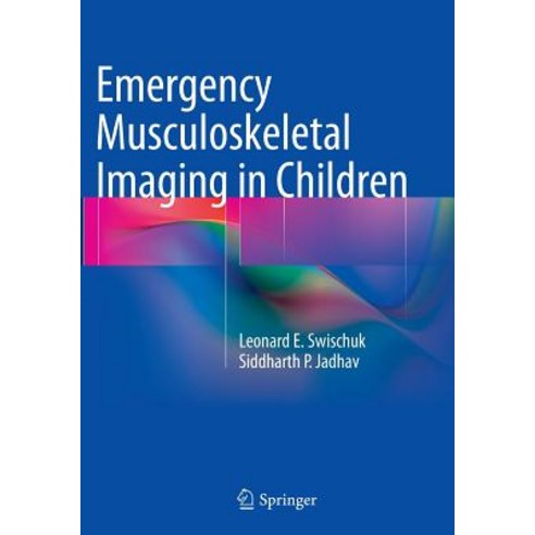 (영문도서) Emergency Musculoskeletal Imaging in Children Paperback, Springer, English, 9781493941476