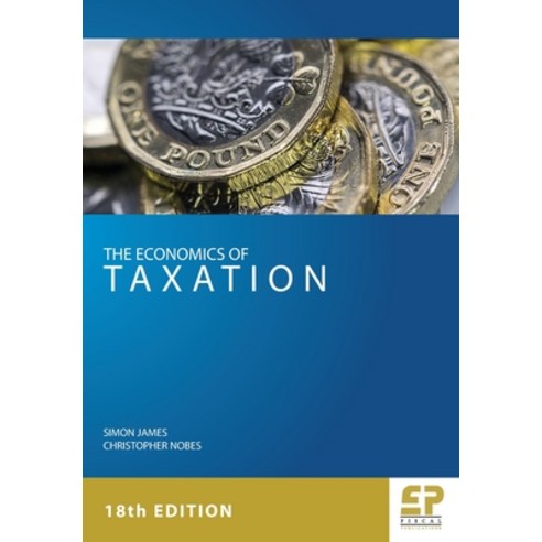 (영문도서) Economics of Taxation Paperback, Fiscal Publications, English, 9781906201425