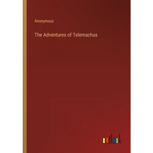 (영문도서) The Adventures of Telemachus Paperback, Outlook Verlag, English, 9783368128708