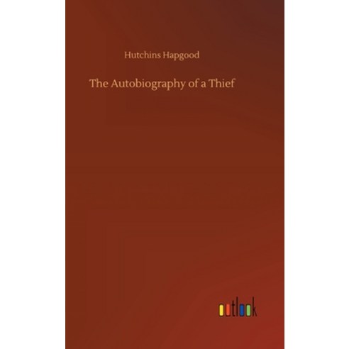 The Autobiography of a Thief Hardcover, Outlook Verlag