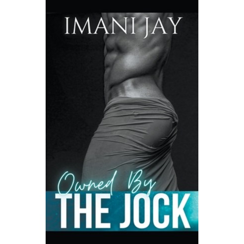 (영문도서) Owned By The Jock Paperback, Imani Jay, English, 9798201890582