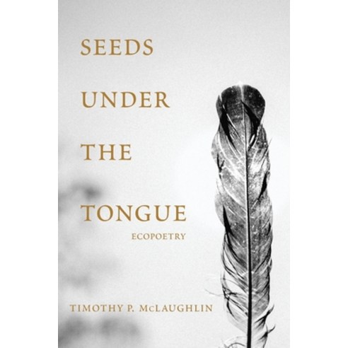(영문도서) Seeds Under The Tongue Paperback, Thunderous Press & Studios LLC, English, 9798990093034