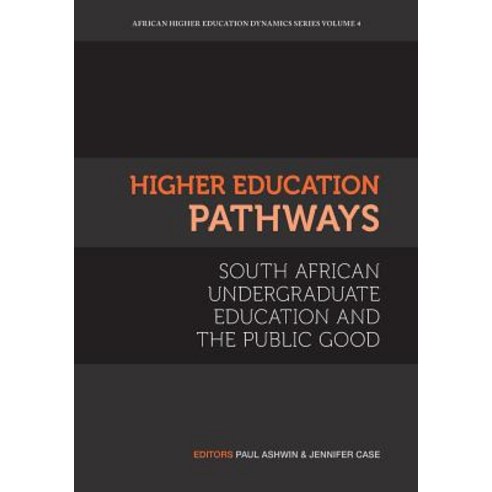 (영문도서) Higher Education Pathways: South African Undergraduate Education and the Public Good Paperback, African Minds, English, 9781928331902