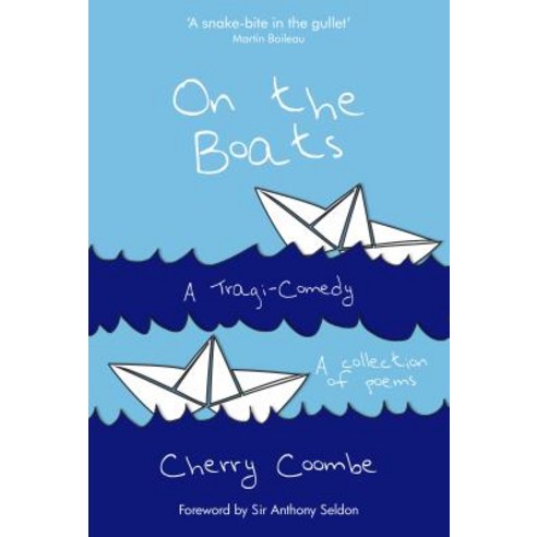 On the Boats: A Tragi-Comedy Paperback, University of Buckingham Press, English, 9781912500079