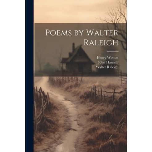 (영문도서) Poems by Walter Raleigh Paperback, Legare Street Press, English, 9781022043800