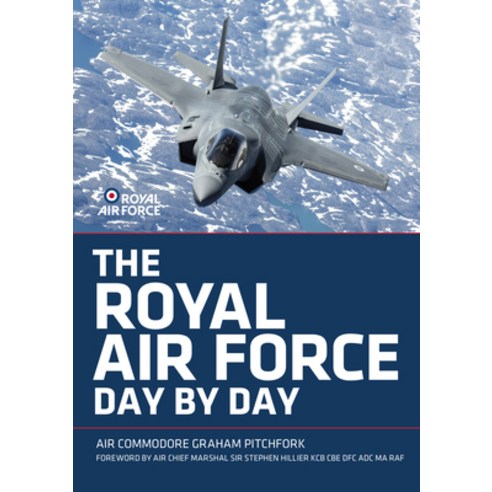 The Royal Air Force Day by Day Hardcover, History Press