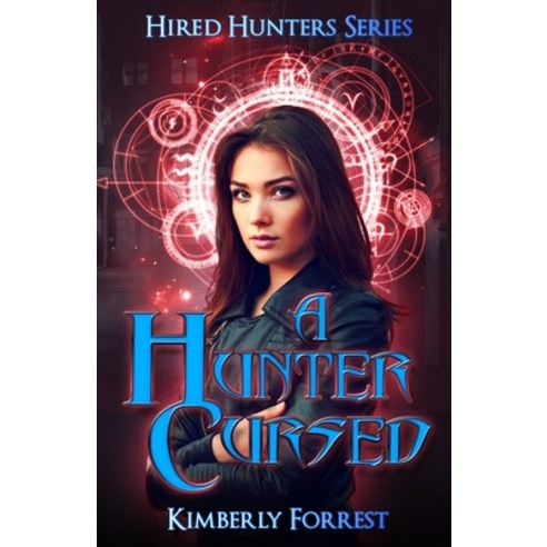 A Hunter Cursed: Hired Hunters Series Paperback, Independently Published, English, 9798707490934