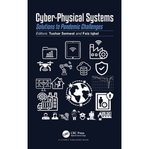 (영문도서) Cyber-Physical Systems: Solutions to Pandemic Challenges Paperback, CRC Press, English, 9781032030463