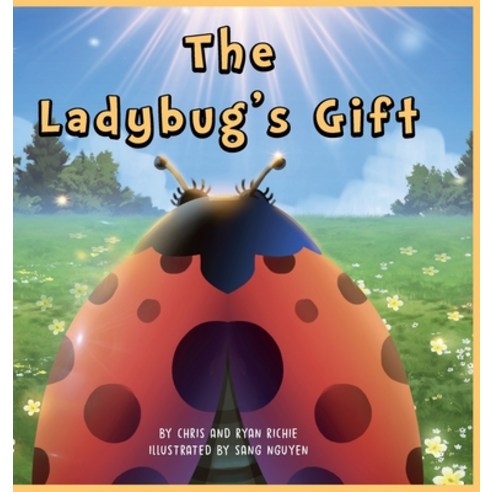 The Ladybugs Gift Hardcover, Next Chapter Publishing LLC, English, 9781735834207