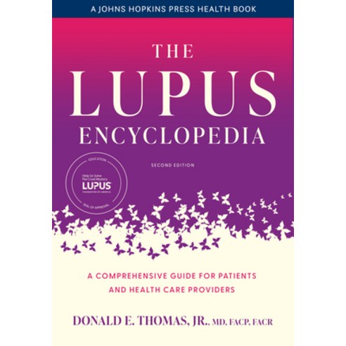 (영문도서) The Lupus Encyclopedia: A Comprehensive Guide for Patients and Health Care Providers Paperback, Johns Hopkins University Press, English, 9781421446844