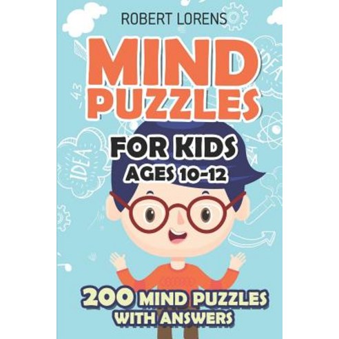 (영문도서) Mind Puzzles for Kids Ages 10-12: Star Battle Puzzles - 200 Brain Puzzles with Answers Paperback, Independently Published, English, 9781980847847