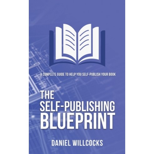 The Self-Publishing Blueprint: A complete guide to help you self-publish your book Paperback, Devil''s Rock Publishing, English, 9781914021046
