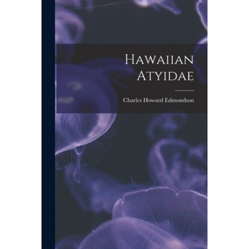 (영문도서) Hawaiian Atyidae Paperback, Hassell Street Press, English, 9781014498366