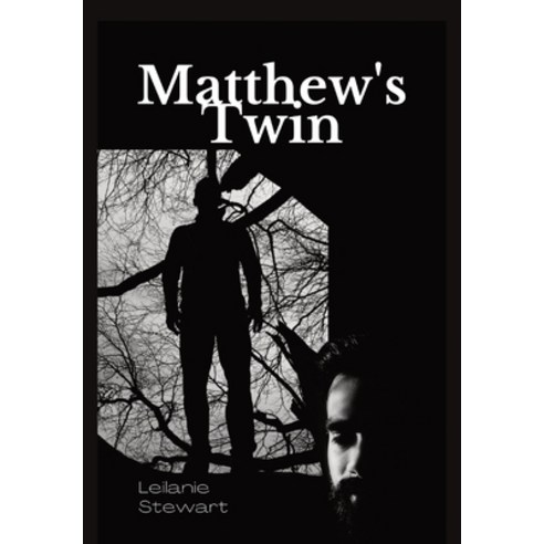 (영문도서) Matthew''s Twin Hardcover, Leilanie Stewart, English, 9781739481919
