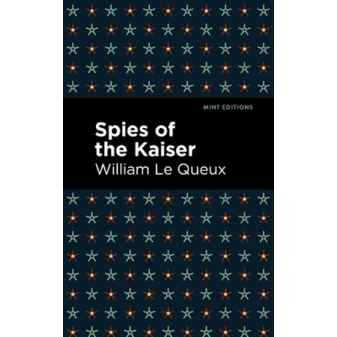 (영문도서) Spies of the Kaiser Paperback, Mint Editions, English, 9781513278285