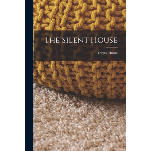 (영문도서) The Silent House Paperback, Legare Street Press, English, 9781018878720