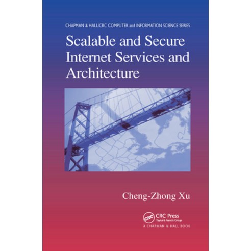 (영문도서) Scalable and Secure Internet Services and Architecture Paperback, CRC Press, English, 9780367392666