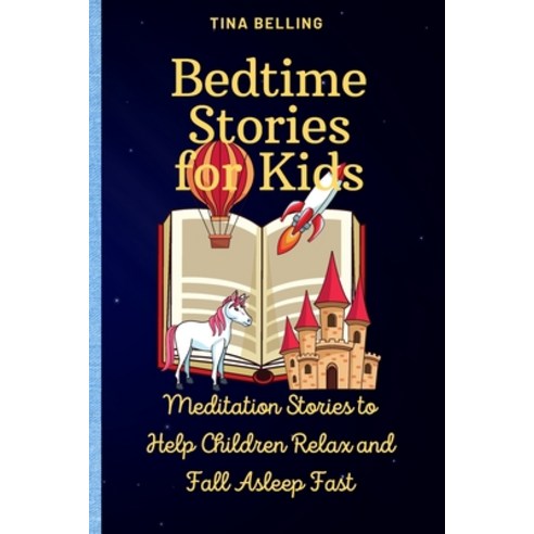 Bedtime stories for kids: Meditation Stories to Help Children Relax and Fall Asleep Fast Paperback, Florin Ovidiu Burca, English, 9781802089059