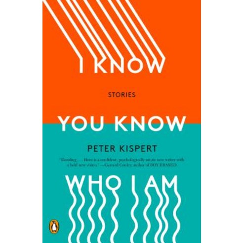 I Know You Know Who I Am: Stories Paperback, Penguin Group