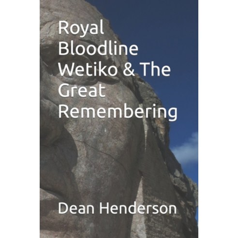 (영문도서) Royal Bloodline Wetiko & The Great Remembering Paperback, Independently Published, English, 9798372433731