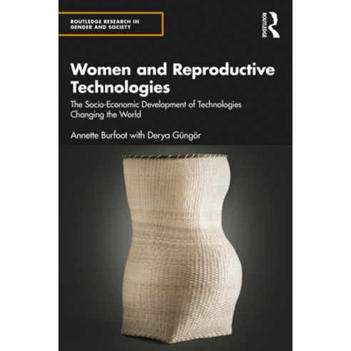 (영문도서) Women and Reproductive Technologies: The Socio-Economic Development of Technologies Changing ... Paperback, Routledge, English, 9781138606463