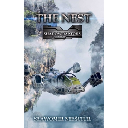 (영문도서) The Nest: Shadow Raptors Volume III Paperback, Royal Hawaiian Press, English, 9798989291922