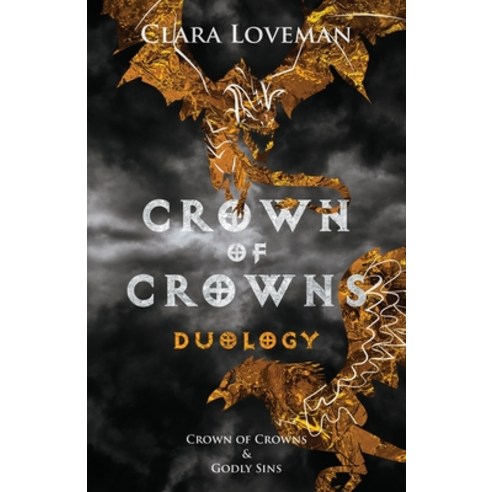 Crown of Crowns Duology: Crown of Crowns and Godly Sins Paperback, Clara Loveman, English, 9781838062361