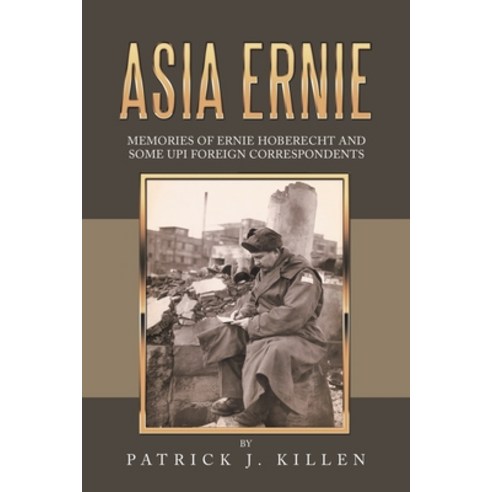 (영문도서) Asia Ernie Paperback, Xlibris Us, English, 9781664195608