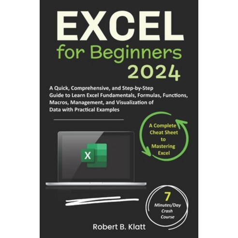 (영문도서) Excel for Beginners: A Quick Comprehensive and Step-by-Step Guide to Learn Excel Fundamenta... Paperback, Independently Published, English, 9798878767354