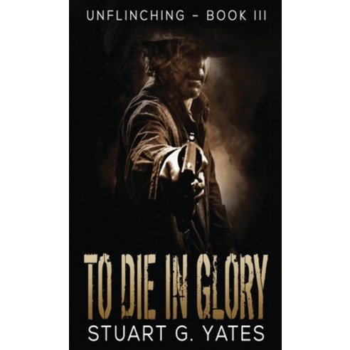 (영문도서) To Die In Glory Hardcover, Next Chapter, English, 9784867517147