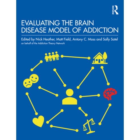 (영문도서) Evaluating the Brain Disease Model of Addiction Paperback, Routledge, English, 9780367470067