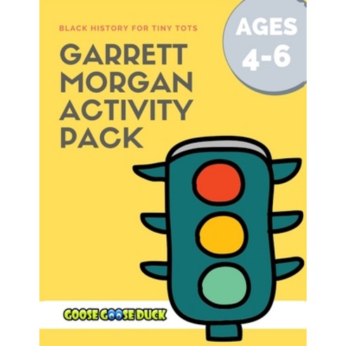 Garrett Morgan: Black History Activities for Kids: Engaging Black History Lesson Plan for Kids featu... Paperback, Independently Published, English, 9798665033525