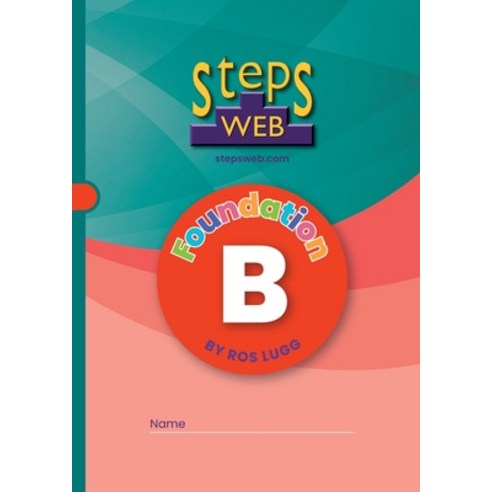 (영문도서) StepsWeb Workbook B: Foundation B Paperback, Learning Staircase Ltd, English, 9780987660541