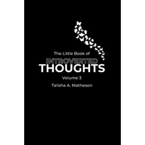 (영문도서) The Little Book of Introverted Thoughts - Volume 3 Paperback, Inspired Introvert, English, 9781777745387