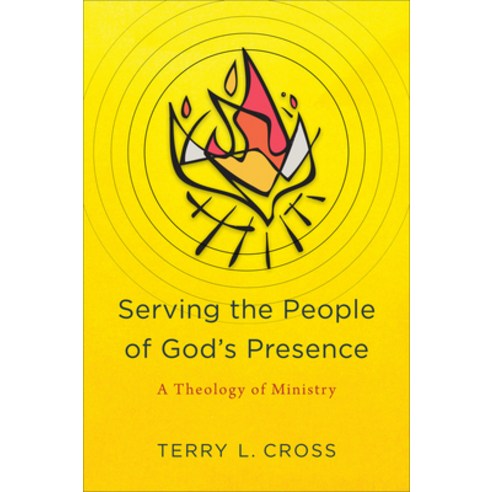 Serving the People of God''s Presence: A Theology of Ministry Paperback, Baker Academic