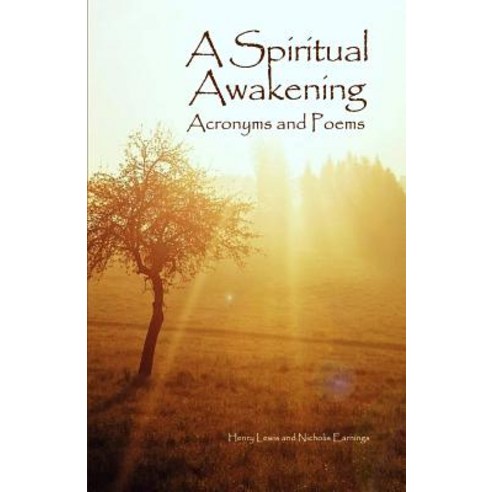 (영문도서) A Spiritual Awakening: Acronyms and Poems Paperback, Dorrance Publishing Co., English, 9781480945333