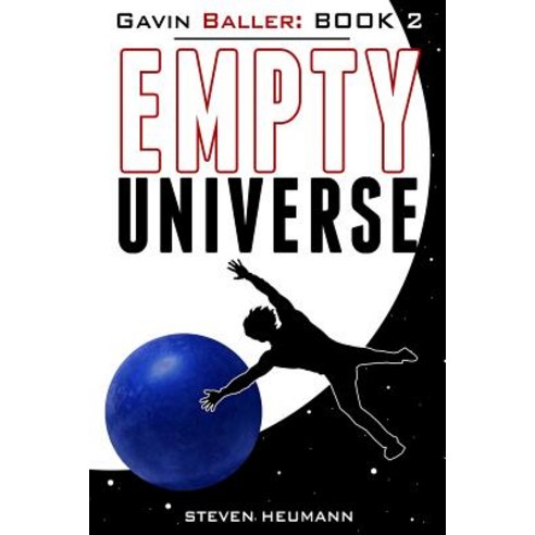 Gavin Baller Book 2: Empty Universe Paperback, Independently Published
